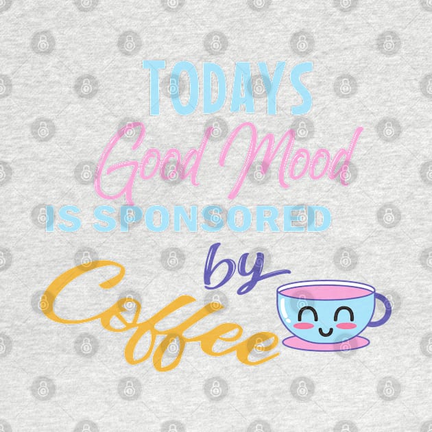 Good Mood By Coffee by swatianzone